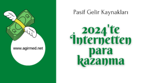 2024'te internetten para kazanma